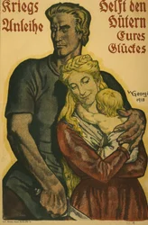 Kriegsanleihe, helft den Hütern eures Glückes, 1918